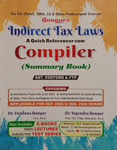 Aadhyas Indirect Tax Laws A Quick Referencer Compiler (Summary Book) for CA/CMA Final, CS Professional by Dr Vandana Bangar, Dr Yogendra Bangar